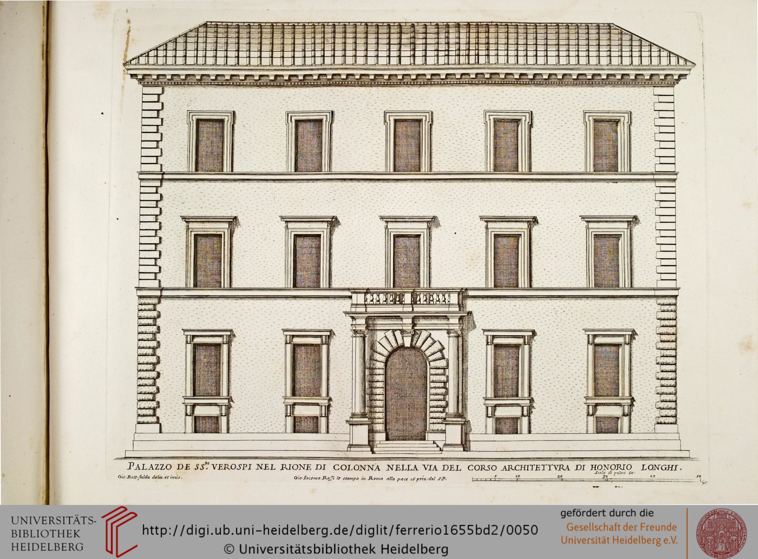 Falda, Giovanni Battista. Palazzo de Ssre. Verospi nel Rione di Colonna nella via del Corso Architettura di Honorio Longhi, 1655.