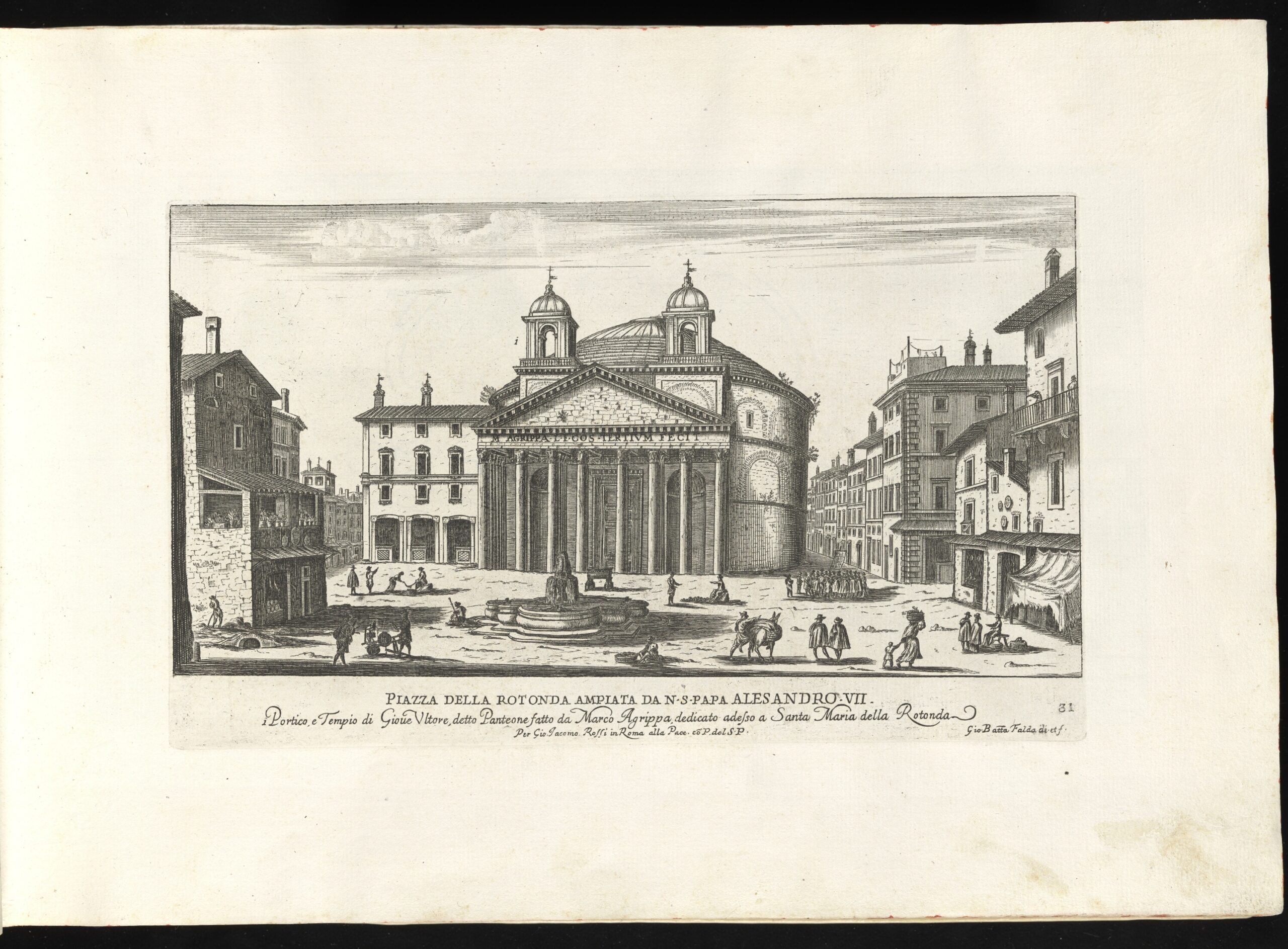 Figure 4: G.B. Falda, Piazza della Rotonda ampiata da N.S. Papa Alesandro VII, 1665.
